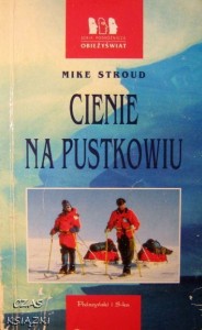 Mike Stroud, Cienie na pustkowiu