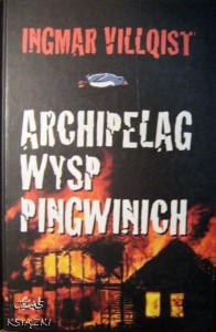Ingmar Villqist, Archipelag Wysp Pingwinich