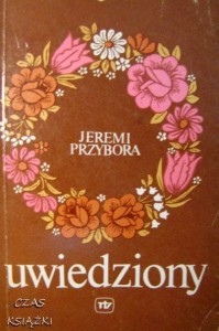 Jeremi Przybora, Uwiedziony