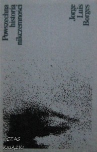 Jorge Luis Borges, Powszechna historia nikczemności