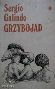 Sergio Galindo, Grzybojad