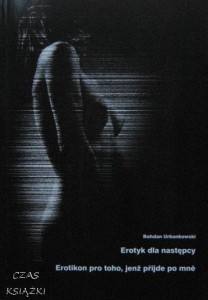 Bohdan Urbankowski, Erotyk dla następcy
