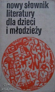 red.A.Buczyńska, Nowy słownik literatury dla dzieci i młodzieży