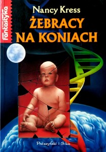 Nancy Kress, Żebracy na koniach