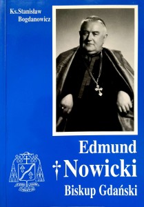 Stanisław Bogdanowicz, Edmund Nowicki Biskup Gdański