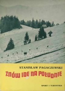 Stanisław Pagaczewski, Znów idę na południe