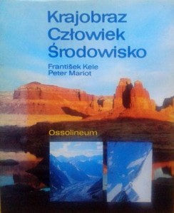 Frantisek Kele Peter Mariot, Krajobraz Człowiek Środowisko