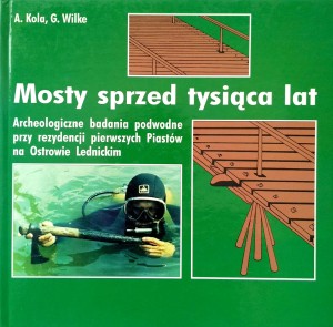 Kola Wilke, Mosty sprzed tysiąca lat