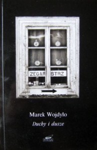Marek Wojdyło, Duchy i dusze