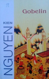 Kien Nguyen, Gobelin