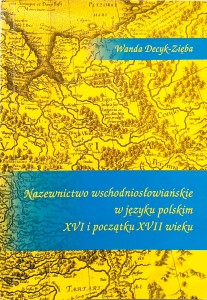Wanda Decyk- Zięba, Nazewnictwo wschodniosłowiańskie w języku polskim