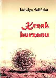 Jadwiga Solińska, Krzak burzanu