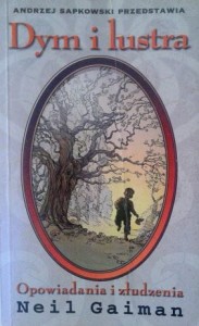 Neil Gaiman, Dym i lustra