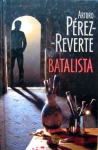 Arturo Perez- Reverte, Batalista