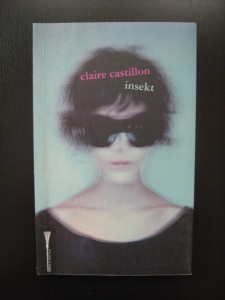 Claire Castillon, Insekt