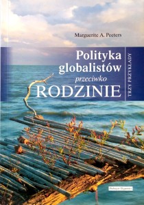 Marguerite Peeters, Polityka globalistów przeciwko rodzinie