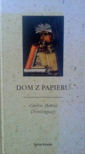 Carlos Maria Dominguez, Dom z papieru