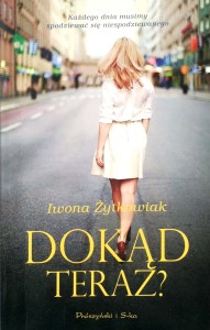 Iwona Żytkowiak, Dokąd teraz?