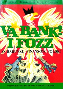 Mirosław Dakowski Jerzy Przystawa, Via Bank I FOZZ