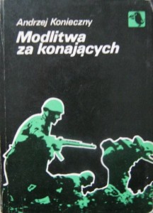 Andrzej Konieczny, Modlitwa za konających
