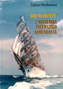 Tadeusz Olechnowicz, Dar Młodzieży Z notatnika pierwszego komendanta