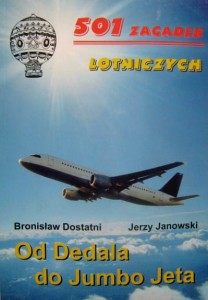 Bronisław Dostatni Jerzy Janowski, 501 zagadek lotniczych