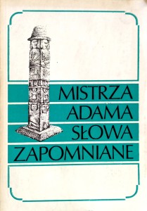 Mistrza Adama słowa zapomniane