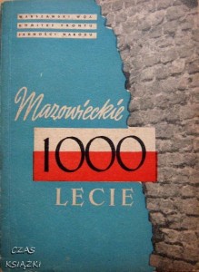 red.S.Pazyra J.Pińkowski B.Syzdek, Mazowieckie 1000 lecie