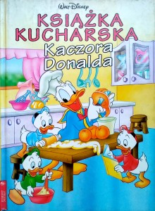 Książka kucharska Kaczora Donalda