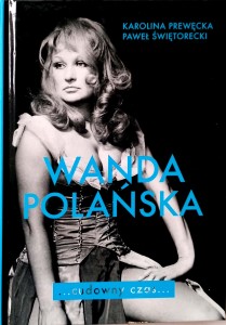 Prewęcka Świętorecki, Wanda Polańska Cudowny czas