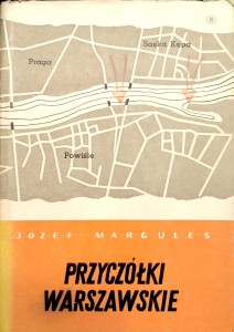 Józef Margules, Przyczółki warszawskie