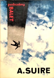 Andre Suire, Podniebny balet