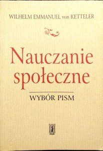 Ketteler, Nauczanie społeczne Wybór pism