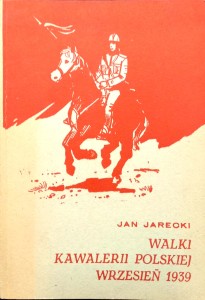 Jan Jarecki, Walki Kawalerii Polskiej Wrzesień 1939