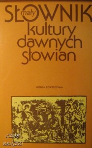 red.L.Leciejewicz, Mały słownik kultury dawnych Słowian