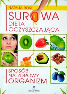 Natalia Rose, Surowa dieta oczyszczająca