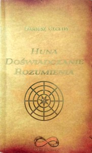 Dariusz Cecuda, Huna Doświadczanie rozumienia