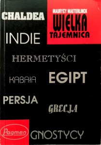 Maurycy Maeterlinck, Wielka tajemnica