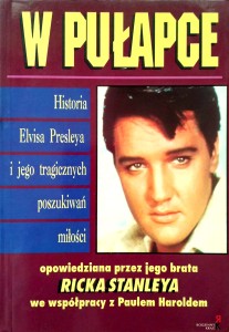 Rick Stanley, W pułapce Elvis Presley