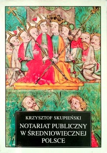 Krzysztof Skupieński, Notariat publiczny w średniowiecznej Polsce