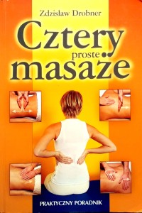 Zdzisław Drobner, Cztery proste masaże