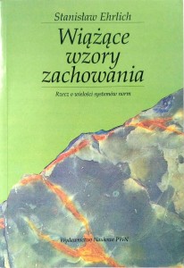 Stanisław Ehrlich, Wiążące wzory zachowania