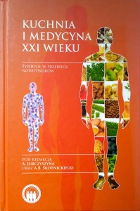 Kuchnia i medycyna XXI wieku, Żywienie w przebiegu nowotworów