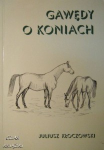 Juliusz Kłoczowski, Gawędy o koniach