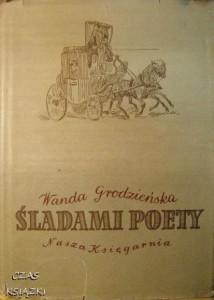 Wanda Grodzieńska, Śladami poety Opowiadania o Mickiewiczu