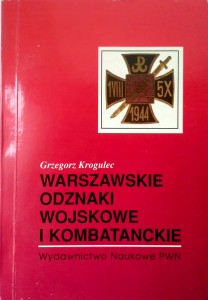 Grzegorz Krogulec, Warszawskie odznaki wojskowe i kombatanckie