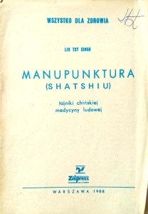 Liu Tsy Singh, Manupunktura Shatshiu