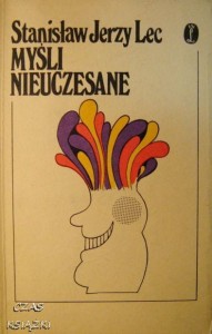 Stanisław Jerzy Lec, Myśli nieuczesane