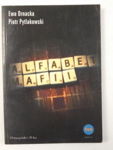 Ewa Ornacka Piotr Pytlakowski, Alfabet mafii