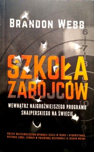 Brandon Webb, Szkoła zabójców